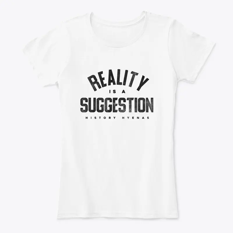 Reality is a Suggestion