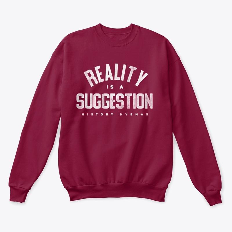 Reality is a Suggestion