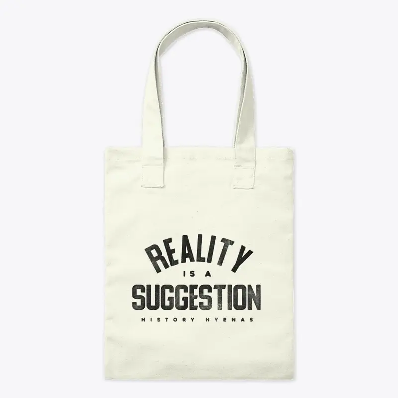 Reality is a Suggestion