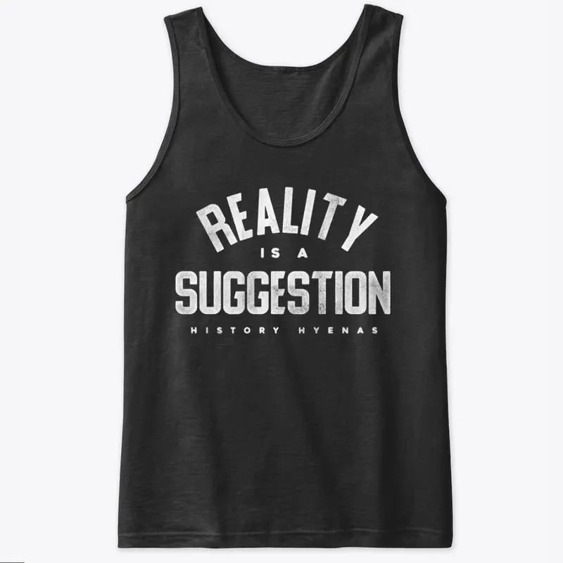 Reality is a Suggestion